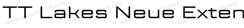 TT Lakes Neue Extend字体转换